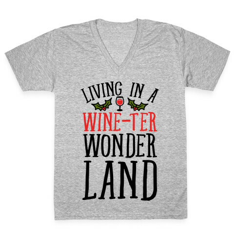 Living In A Wine-ter Wonderland V-Neck Tee Shirt