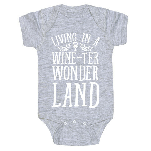 Living In A Wine-ter Wonderland Baby One-Piece