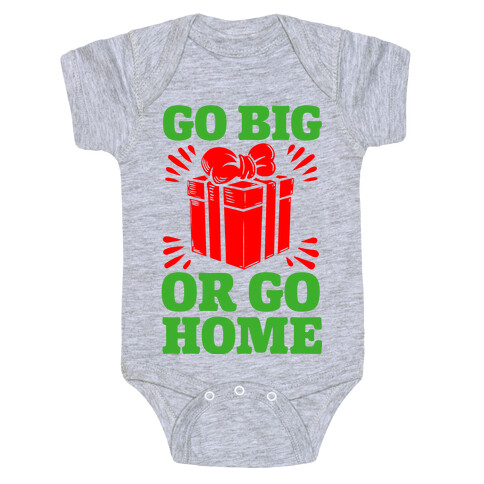 Go Big or Go Home  Baby One-Piece