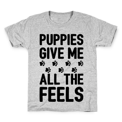 Puppies Give Me All The Feels Kids T-Shirt
