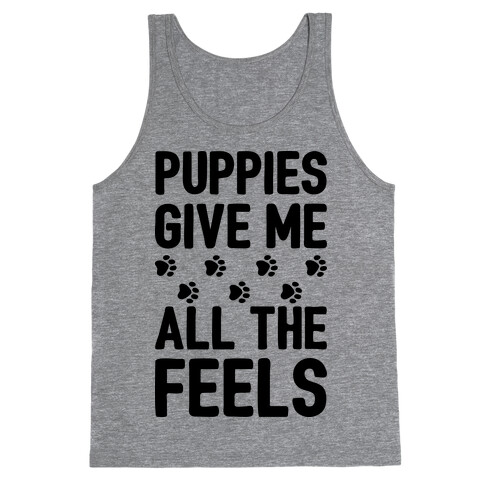 Puppies Give Me All The Feels Tank Top