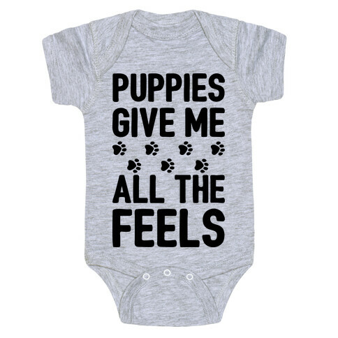 Puppies Give Me All The Feels Baby One-Piece