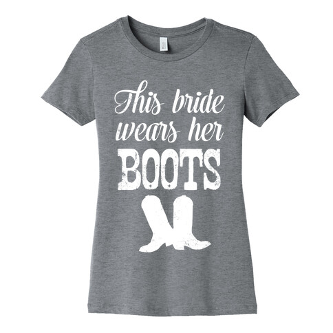 This Bride Wears Her Boots Womens T-Shirt