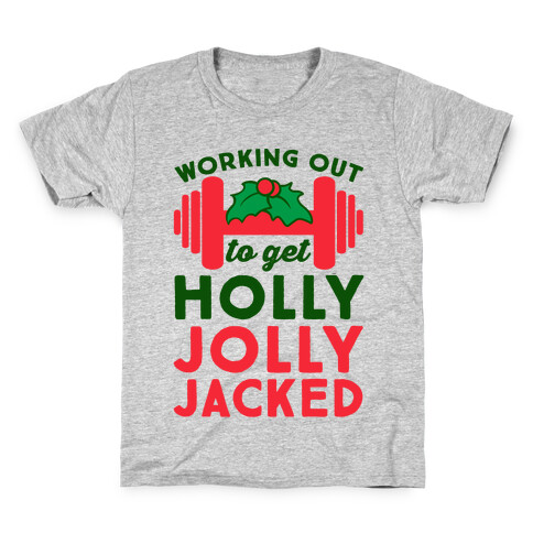 Working Out To Get Holly Jolly Jacked  Kids T-Shirt