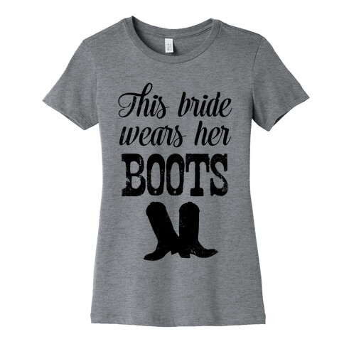 This Bride Wears Her Boots Womens T-Shirt