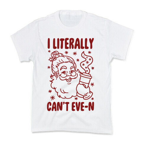 I Literally Can't Eve-n Kids T-Shirt