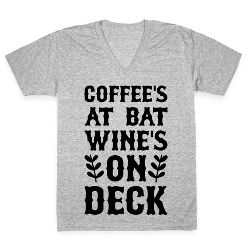 Coffee's At Bat Wine's On Deck V-Neck Tee Shirt