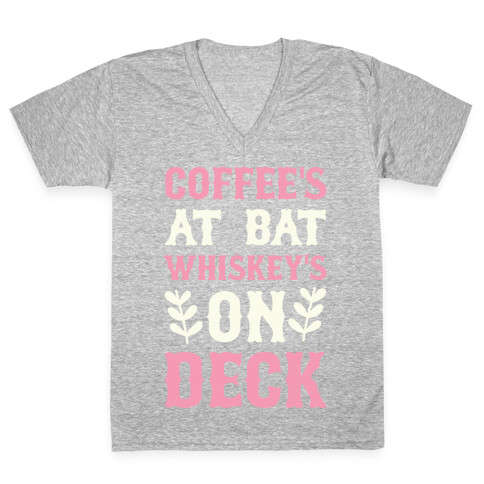 Coffee's At Bat Whiskey's On Deck V-Neck Tee Shirt