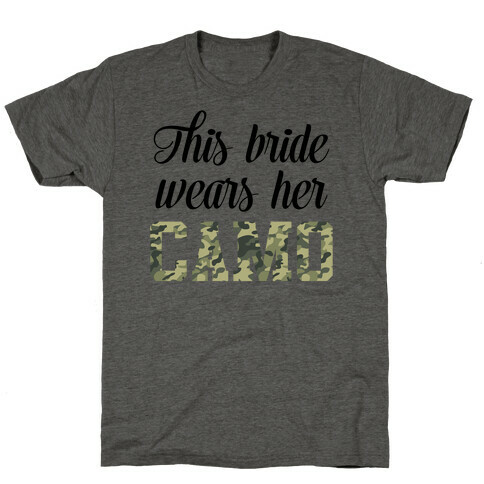 This Bride Wears Her Camo T-Shirt