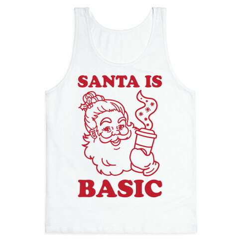Santa Is Basic Tank Top