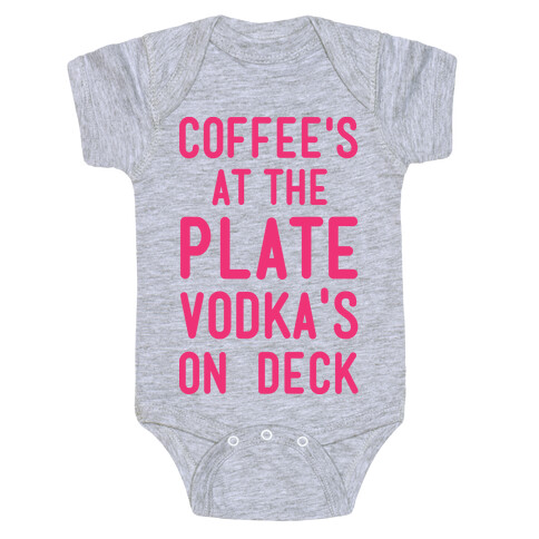 Coffee's At The Plate Vodka's On Dec Baby One-Piece