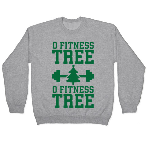 O Fitness Tree, O Fitness Tree Pullover