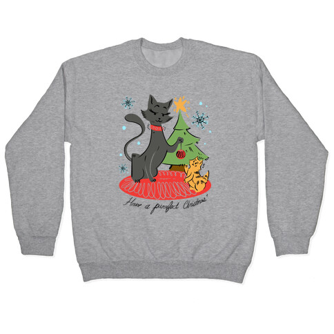 Have a Purrfect Christmas! Pullover