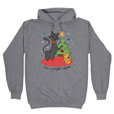 Have a Purrfect Christmas! Hooded Sweatshirt