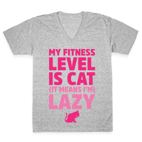 My Fitness Level Is Cat V-Neck Tee Shirt