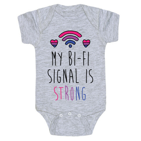 My Bi-fi Signal Is Strong Baby One-Piece