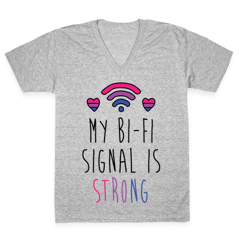 My Bi-fi Signal Is Strong V-Neck Tee Shirt