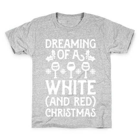 Dreaming Of A White (And Red) Christmas Kids T-Shirt