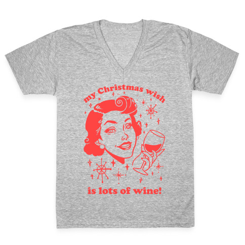 My Christmas Wish Is Lots Of Wine V-Neck Tee Shirt