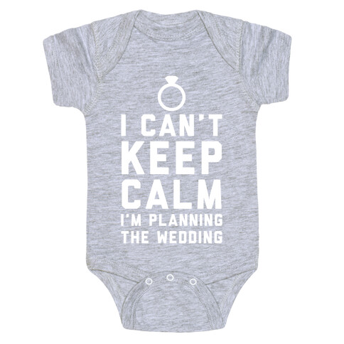 I'm Planning The Wedding Baby One-Piece