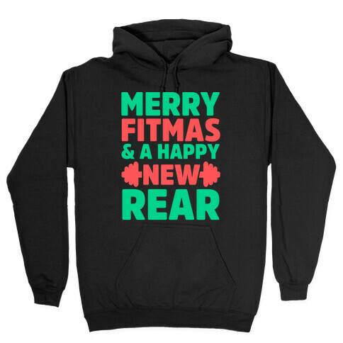 Merry Fitmas and a Happy New Rear Hooded Sweatshirt