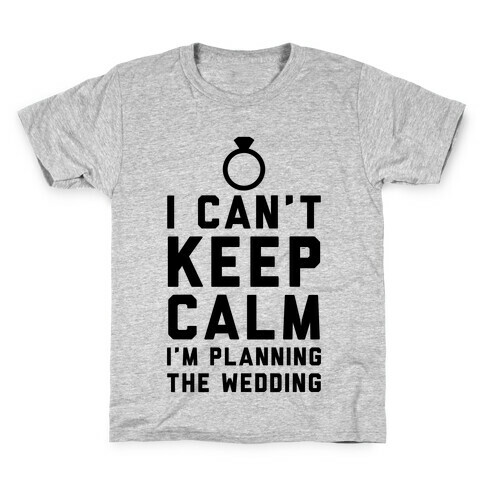 I'm Planning The Wedding Kids T-Shirt