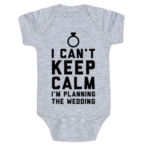 I'm Planning The Wedding Baby One-Piece