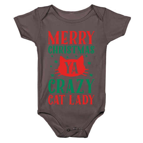 Merry Christmas Ya Crazy Cat Lady Baby One-Piece