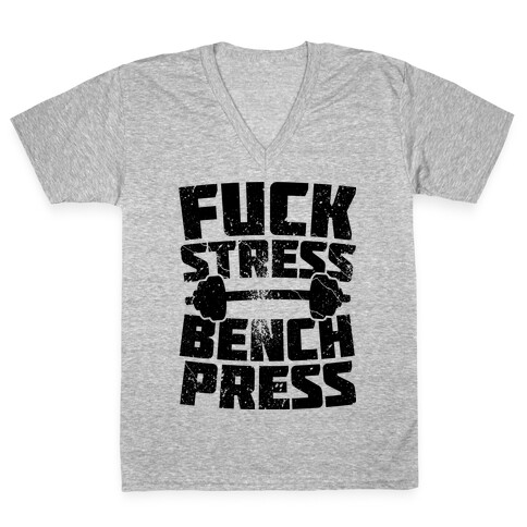 F*** Stress Bench Press V-Neck Tee Shirt