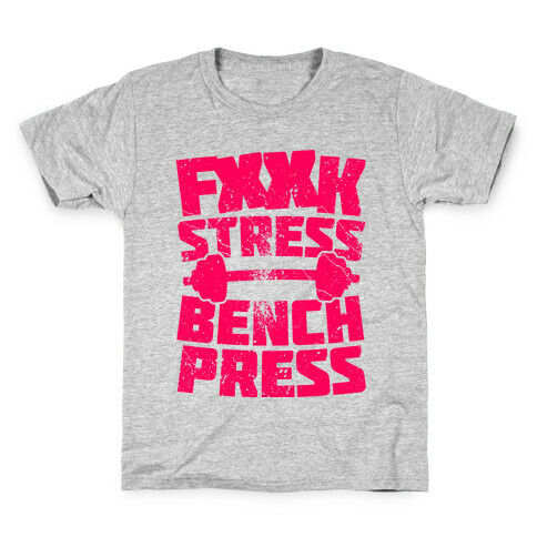 F*** Stress Bench Press (Censored) Kids T-Shirt