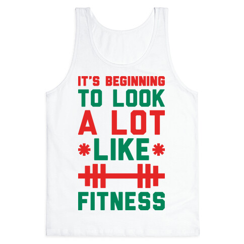 It's Beginning To Look A Lot Like Fitness Tank Top