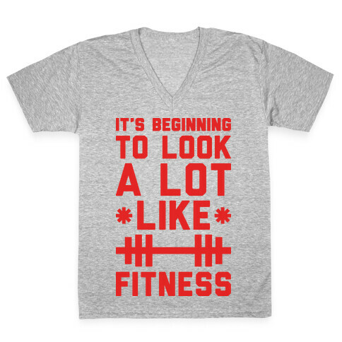 It's Beginning To Look A Lot Like Fitness V-Neck Tee Shirt