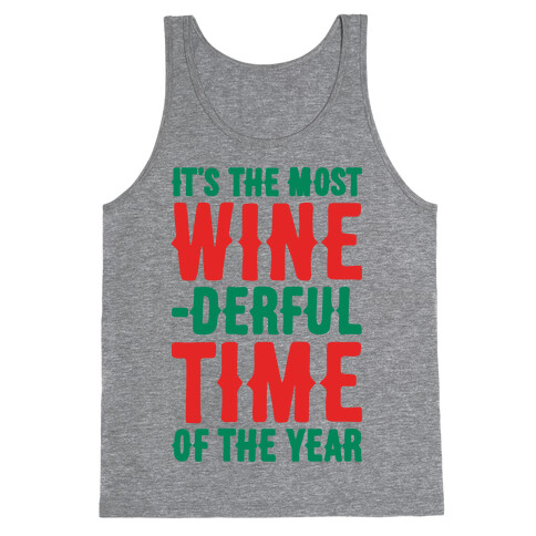 It's The Most Wine-derful Time of the Year Tank Top