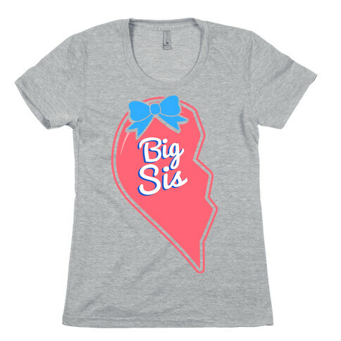 Big Sis - Big and Little Best Friends Womens T-Shirt