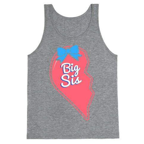 Big Sis - Big and Little Best Friends Tank Top