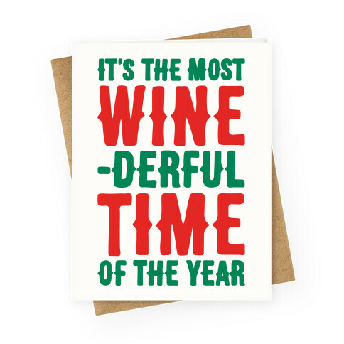 It's The Most Wine-derful Time of the Year Greeting Card
