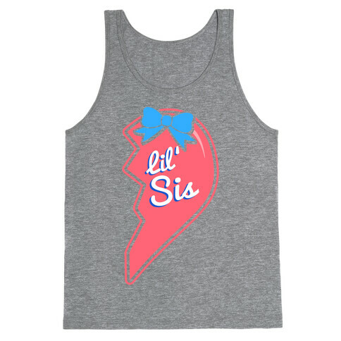 Lil' Sis - Big and Little Best Friends Tank Top