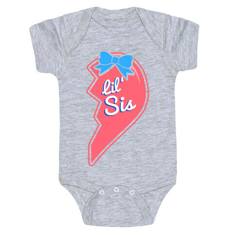 Lil' Sis - Big and Little Best Friends Baby One-Piece