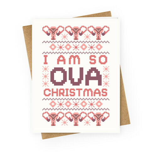 I Am So Ova Christmas Greeting Card