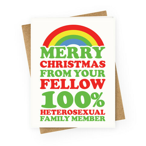 Merry Christmas From Your Fellow Heterosexual Greeting Card
