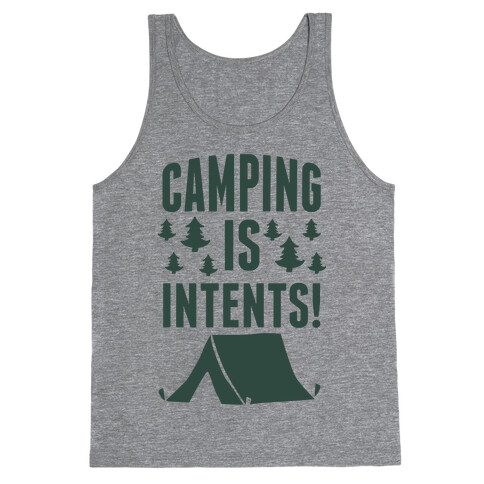 Camping Is Intents! (Green) Tank Top