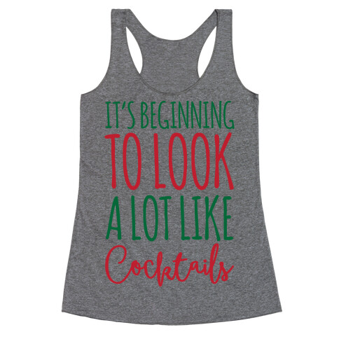 It's Beginning To Look A Lot Like Cocktails Racerback Tank Top