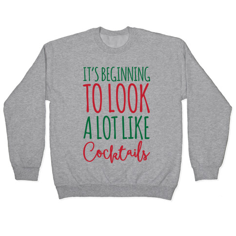 It's Beginning To Look A Lot Like Cocktails Pullover