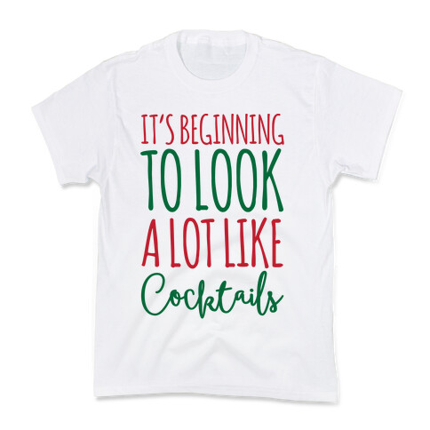 It's Beginning To Look A Lot Like Cocktails Kids T-Shirt