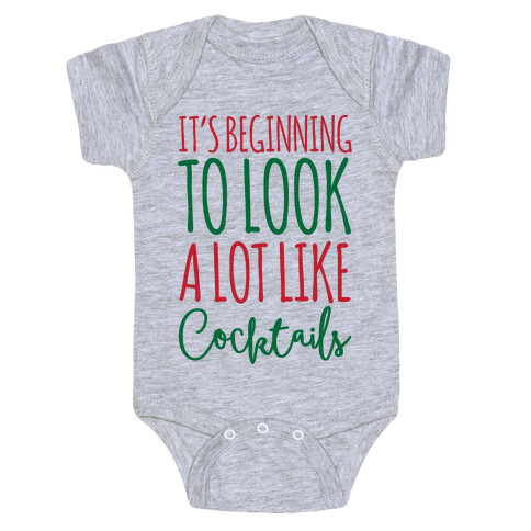 It's Beginning To Look A Lot Like Cocktails Baby One-Piece