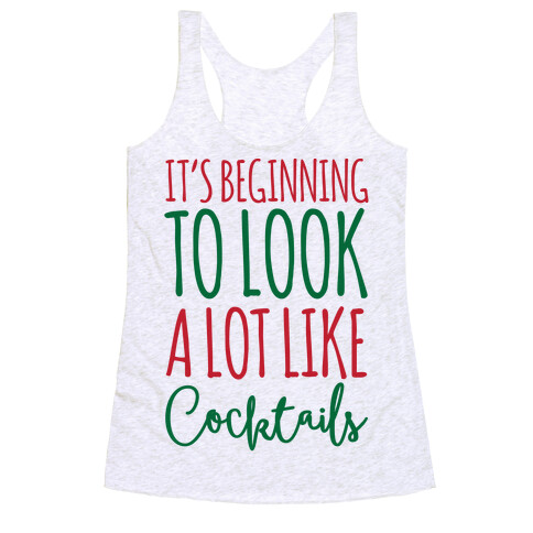 It's Beginning To Look A Lot Like Cocktails Racerback Tank Top
