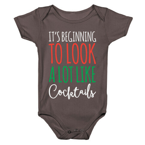 It's Beginning To Look A Lot Like Cocktails Baby One-Piece