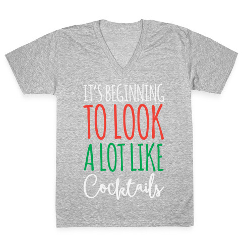 It's Beginning To Look A Lot Like Cocktails V-Neck Tee Shirt