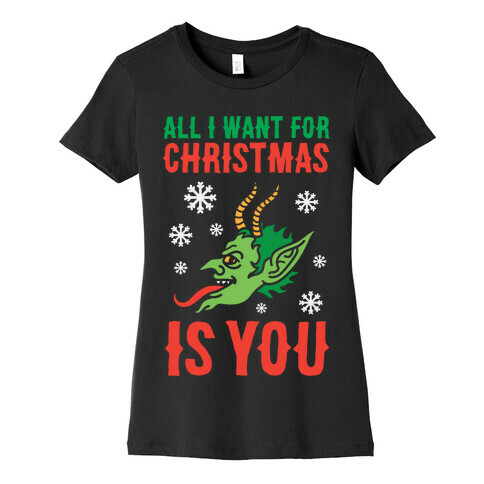 All I Want For Christmas Is You Krampus Womens T-Shirt