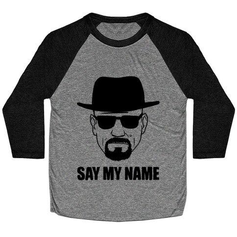 Say My Name Baseball Tee